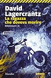 La ragazza che doveva morire (Millennium Vol. 6)