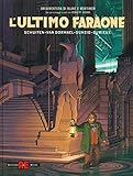 L ultimo faraone. Un avventura di Blake e Mortimer