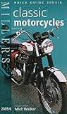 Miller s Classic Motorcycles Price Guide 2005-2006