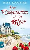 Der Rosengarten am Meer: Roman (German Edition)