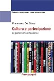 Cultura e partecipazione: Le professioni dell audience