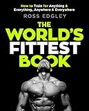 The World s Fittest Book: The Sunday Times Bestseller from the Strongman Swimmer (English Edition)