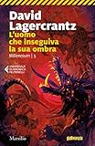 L uomo che inseguiva la sua ombra (Millennium Vol. 5)