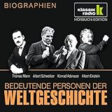 CD WISSEN - Bedeutende Personen der Weltgeschichte - Thomas Mann / Albert Schweitzer / Konrad Adenauer / Albert Einstein, 1 CD