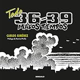 Todo 36-39 - malos tiempos [Lingua spagnola]