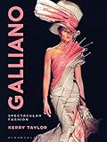 Galliano: Spectacular Fashion