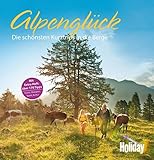 HOLIDAY Reisebuch: Alpenglück: Die schönsten Kurztrips in die Berge