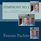 Symphony no. 1: In honour Walter Benjamin - Complete