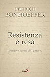 Resistenza e resa. Lettere e scritti dal carcere