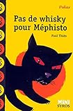 Pas de whisky pour Mephisto