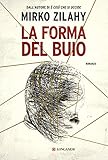 La forma del buio