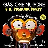 Gastone Musone e il pigiama party