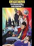 Lupin The 3rd: Un Diamante per Sempre