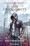 Assassin s Creed. Last descendants (Vol. 1)