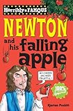 Isaac Newton And His Falling Apple (Horribly Famous)