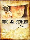 ORO & PIOMBO