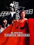 El Molino - Tiempos Mejores