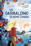 Un garibaldino di nome Chiara