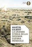 La grande storia della seconda guerra mondiale