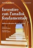 Investire con l analisi fondamentale. Dall asset allocation allo stock picking