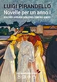 Novelle per un anno. (Vol I) Scialle nero. La vita nuda. La rallegrata. L’uomo solo. La mosca