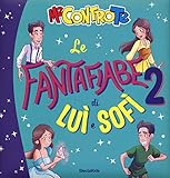 Le fantafiabe di Luì e Sofì 2