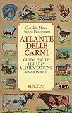 Atlante delle carni. Guida speciale per una alimentazione razionale