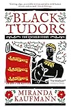 Black Tudors: The Untold Story (English Edition)