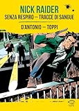 Nick Raider: Senza respiro-Tracce di sangue