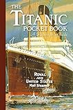 Titanic: A Passenger s Guide Pocket Book