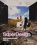 SuperDesign: Italian Radical Design 1965-75