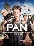 Pan - Viaggio Sull isola Che Non C e 