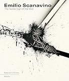 Emilio Scanavino: The Tactile Sign of the Void [Lingua inglese]