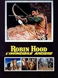 Robin Hood, l invincibile arciere