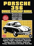 Porsche 356 Owners Workshop Manual 1957-1965 [Lingua inglese]: Porsche 356A, Porsche 356B, Porsche 356C, 1957 - 1965