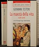 Maestà della vita e altri scritti