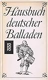 Hausbuch deutscher Balladen