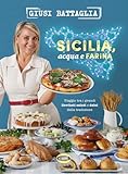 Sicilia, acqua e farina. Viaggio tra i grandi lievitati salati e dolci della tradizione