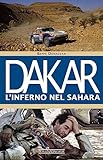 Dakar. L inferno nel Sahara