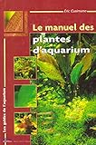 Le manuel des plantes d aquarium