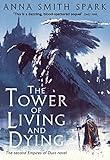 The Tower of Living and Dying: Book 2