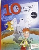 Il fantasma: Il fantasma. Una storia in 10 minuti