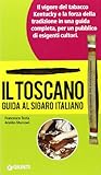 Il Toscano. Guida Al Sigaro Italiano N.E