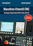 Macchine utensili CNC. Tecnologia, Programmazione ISO e diretta, Cicli fissi