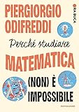 Perché studiare matematica (non) è impossibile. Ora buca