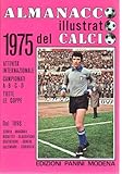 Almanacco illustrato del calcio 1975 In copertina Dino Zoff