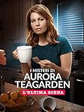 I misteri di Aurora Teagarden: L ultima scena