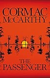 The passenger: Cormac McCarthy