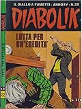 DIABOLIK ANNO 15 N.22 - LOTTA PER UN’EREDITA