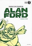 Alan Ford. Libro tre